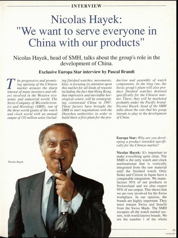 En una entrevista con Europa Star de 1994, Nicolas Hayek explicó sus ambiciones para el Swatch Group en China. Cabe destacar la idea de lanzar una marca de producción masiva a bajo costo, específicamente para el mercado Chino (lea la entrevista completa en nuestro archivo on-line).