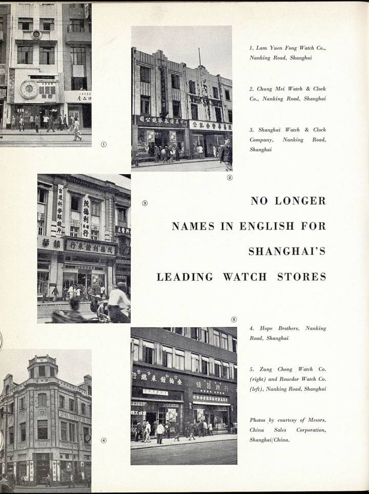 En la década de 1950, los nombres en Inglés desaparecieron de las tiendas de relojes de Shanghai. El mercado de China Continental cerró y las actividades de importación se trasladaron a Hong Kong. 